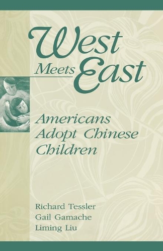 Паперова книга «West Meets East: Americans Adopt Chinese Children», авторів Гейл Гамаш, Лімінг Лю, Річард Тесслер - фото №1