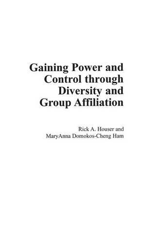 Паперова книга «Gaining Power and Control through Diversity and Group Affiliation», авторів МеріАнна Домокос-Ченг Хем, Рік Хаузер - фото №1