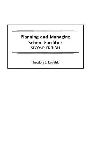Бумажная книга «Planning and Managing School Facilities», автор Теодор Ковальски - фото №1