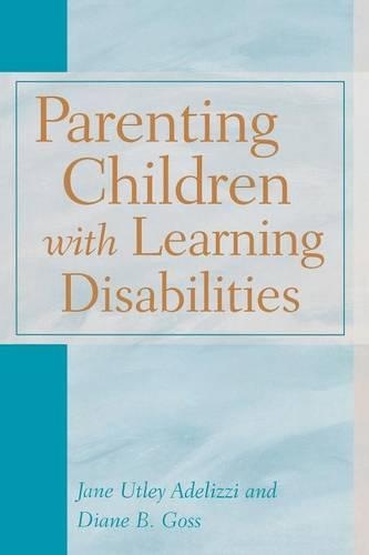 Паперова книга «Parenting Children with Learning Disabilities», авторів Diane B. Госс, Джейн Атлі Аделіцці - фото №1