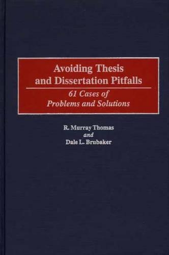 Бумажная книга «Avoiding Thesis and Dissertation Pitfalls: 61 Cases of Problems and Solutions», авторов Дейл Л. Брубейкер, Р. Мюррей Томас - фото №1