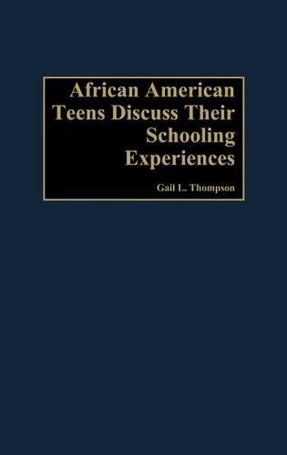 Паперова книга «African-American Teens Discuss Their Schooling Experiences», автор Гейл Л. Томпсон - фото №1