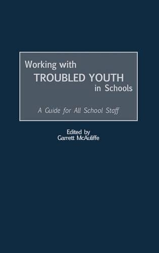 Паперова книга «Working with Troubled Youth in Schools: A Guide for All School Staff», автор Гаррет МакОліфф - фото №1