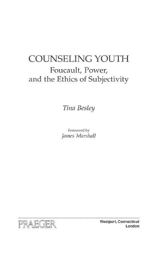 Бумажная книга «Counseling Youth: Foucault, Power, and the Ethics of Subjectivity», автор Тина Бесли - фото №1