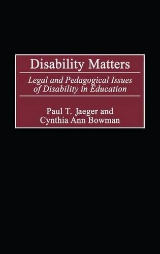 Паперова книга «Disability Matters: Legal and Pedagogical Issues of Disability in Education», авторів Синтія Енн Боумен, Пол Т. Єгер - фото №1