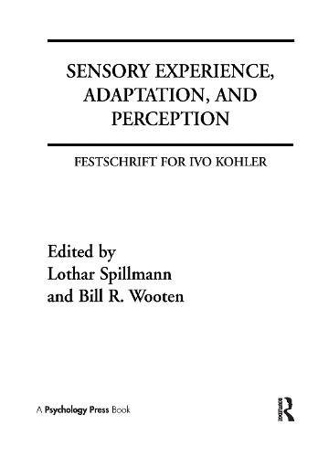 Бумажная книга «Sensory Experience, Adaptation, and Perception: Festschrift for Ivo Kohler» - фото №1
