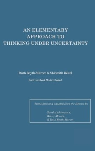 Бумажная книга «An Elementary Approach To Thinking Under Uncertainty», авторов Моше Шакед, Рут Бейт-Маром, Рут Гомбо, Шломит Декель - фото №1