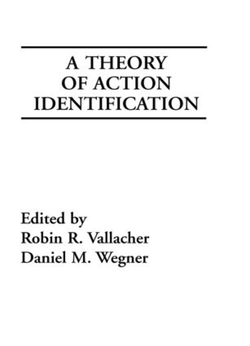 [object Object] «A Theory of Action Identification», авторів Даніель М. Вегнер, Робін Р. Валлахер - фото №1