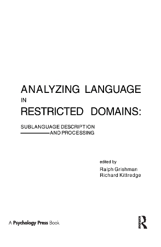 Бумажная книга «Analyzing Language in Restricted Domains: Sublanguage Description and Processing» - фото №1