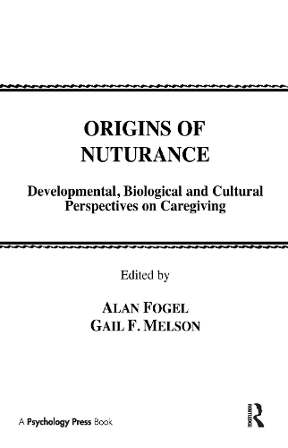 Паперова книга «Origins of Nurturance: Developmental, Biological and Cultural Perspectives on Carergiving» - фото №1