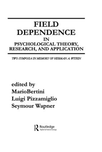 Бумажная книга «Field Dependence in Psychological Theory, Research and Application: Two Symposia in Memory of Herman A. Witkin» - фото №1
