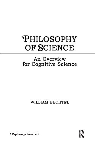 [object Object] «Philosophy of Science: An Overview for Cognitive Science», автор Вільям Бехтель - фото №1
