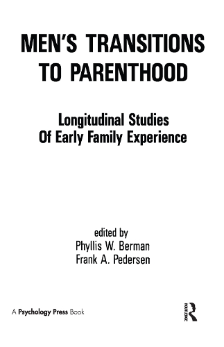 Бумажная книга «Men's Transitions To Parenthood: Longitudinal Studies of Early Family Experience» - фото №1