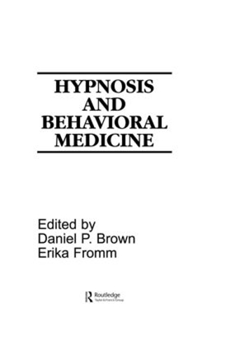 Бумажная книга «Hypnosis and Behavioral Medicine», авторов Дэниел П. Браун, Эрика Фромм - фото №1