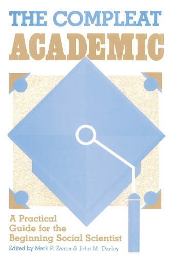 Бумажная книга «The Compleat Academic: A Practical Guide for the Beginning Social Scientist» - фото №1