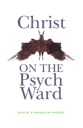 Бумажная книга «Christ on the Psych Ward», автор Дэвид Финнеган-Хоузи - фото №1