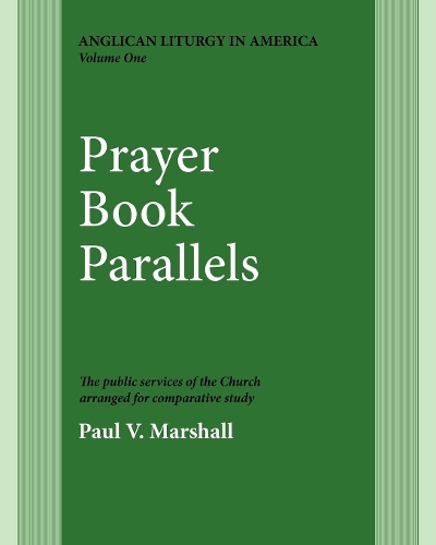 Бумажная книга «Prayer Book Parallels Volume 1: Vol I», автор Пол В. Маршалл - фото №1