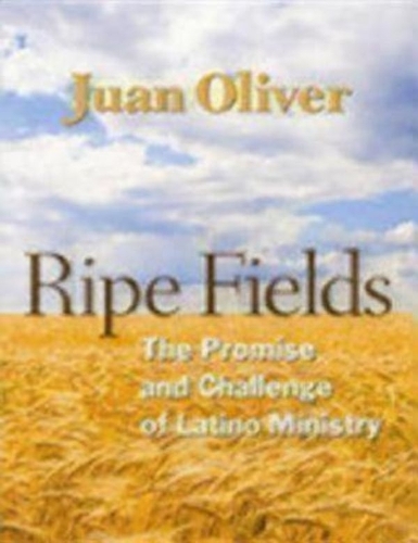 Паперова книга «Ripe Fields: The Promise and Challenge of Latino Ministry», автор Хуан М. С. Олівер - фото №1