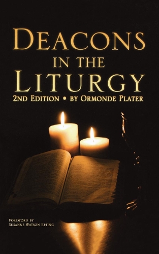 Паперова книга «Deacons in the Liturgy: 2nd Edition», автор Ормонд Плейтер - фото №1