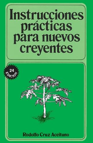 Бумажная книга «Instrucciones prácticas para nuevos creyentes», автор Родольфо Асейтуно - фото №1