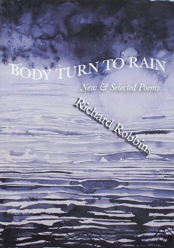 Бумажная книга «Body Turn to Rain», автор Ричард Роббинс - фото №1
