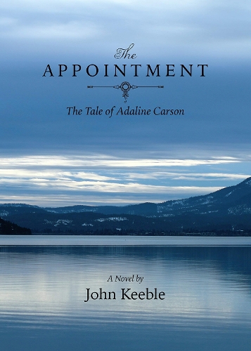 Паперова книга «The Appointment: The Tale of Adaline Carson», автор Джон Кібл - фото №1