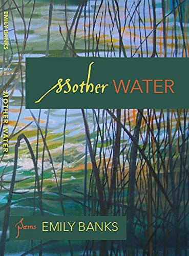 Паперова книга «Mother Water: Poems», автор Емілі Бенкс - фото №1