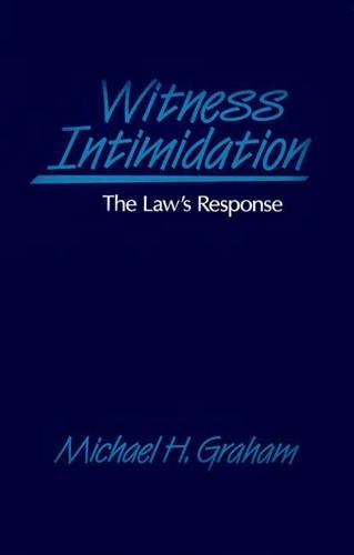 Бумажная книга «Witness Intimidation: The Law's Response», автор Лиза Э. Грэм - фото №1