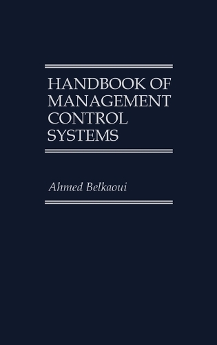 Бумажная книга «Handbook of Management Control Systems», автор Ахмед Риахи-Белкауи - фото №1