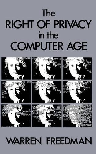 Бумажная книга «The Right of Privacy in the Computer Age», автор Уоррен Фридман - фото №1