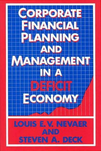 Паперова книга «Corporate Financial Planning and Management in a Deficit Economy», авторів Луїс Е.В. Невор, Стівен Дек - фото №1