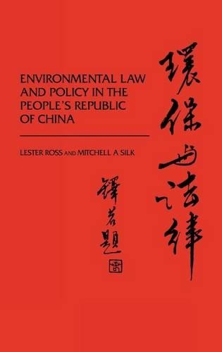 Паперова книга «Environmental Law and Policy in the People's Republic of China.», авторів Лестер Росс, Мітчел А. Сілк - фото №1