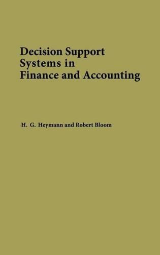 Бумажная книга «Decision Support Systems in Finance and Accounting», авторов Ханс Хейманн, Роберт Блум - фото №1