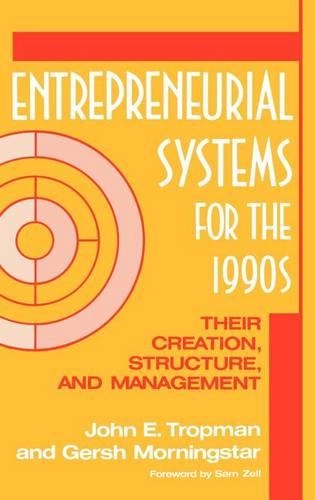 Паперова книга «Entrepreneurial Systems for the 1990s: Their Creation, Structure, and Management», автор Герш Морнінгстар - фото №1