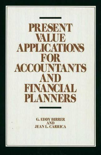 Бумажная книга «Present Value Applications for Accountants and Financial Planners», авторов Г Эдди Биррер, Жан Л. Каррика - фото №1