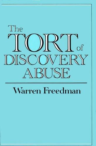 Бумажная книга «The Tort of Discovery Abuse», автор Уоррен Фридман - фото №1