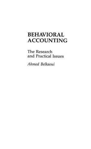 Бумажная книга «Behavioral Accounting: The Research and Practical Issues», автор Ахмед Риахи-Белкауи - фото №1