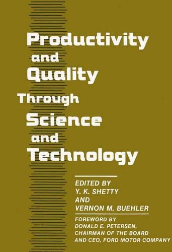 Бумажная книга «Productivity and Quality Through Science and Technology», авторов Вернон М. Бюлер, Ю К Шетти - фото №1