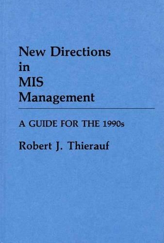 [object Object] «New Directions in MIS Management: A Guide for the 1990s», автор Роберт Дж. Тірауф - фото №1