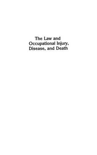 Паперова книга «The Law and Occupational Injury, Disease, and Death», автор Уоррен Фрідман - фото №1