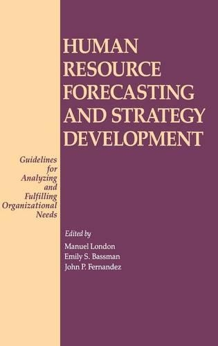 Паперова книга «Human Resource Forecasting and Strategy Development: Guidelines for Analyzing and Fulfilling Organizational Needs», авторів Емілі С. Бассман, Джон П. Фернандес, Мануель Лондон - фото №1