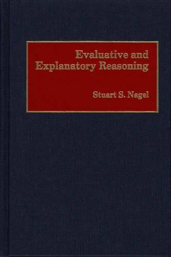 Бумажная книга «Evaluative and Explanatory Reasoning», автор Стюарт С. Нагель - фото №1