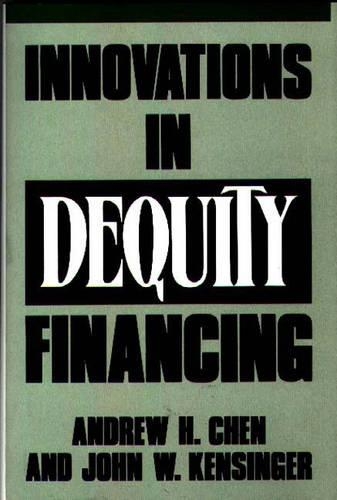 Паперова книга «Innovations in Dequity Financing», авторів Ендрю Х. Чен, Джон Кенсінджер - фото №1