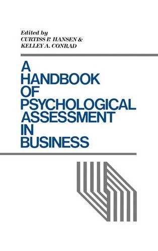 Паперова книга «A Handbook of Psychological Assessment in Business», авторів Кертіс П. Хансен, Келлі А. Конрад - фото №1