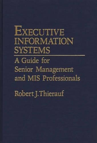[object Object] «Executive Information Systems: A Guide for Senior Management and MIS Professionals», автор Роберт Дж. Тірауф - фото №1