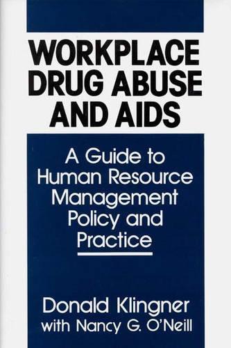 Паперова книга «Workplace Drug Abuse and AIDS: A Guide to Human Resource Management Policy and Practice», авторів Дональд Клінгнер, Ненсі Г. О'Ніл - фото №1