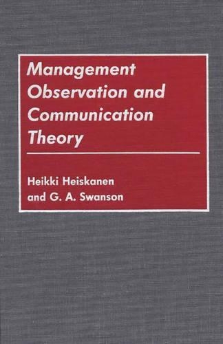 Бумажная книга «Management Observation and Communication Theory», авторов Г А Свонсон, Хейкки Хейсканен - фото №1