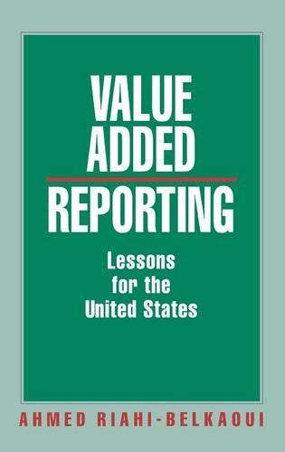 Бумажная книга «Value Added Reporting: Lessons for the United States», автор Ахмед Риахи-Белкауи - фото №1