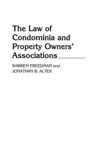 Паперова книга «The Law of Condominia and Property Owners' Associations», авторів Джонатан Х. Альтер, Уоррен Фрідман - фото №1