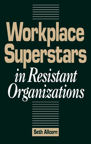Бумажная книга «Workplace Superstars in Resistant Organizations», автор Сет Олкорн - фото №1